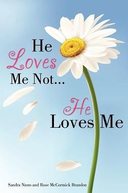 He Loves Me Not...He