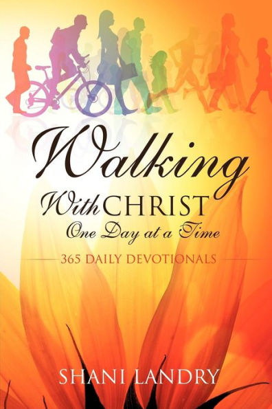 Walking With Christ One Day at a Time