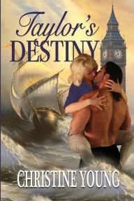 Title: Taylor's Destiny, Author: Christine Young