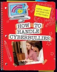 Title: How to Handle Cyberbullies, Author: Ann Truesdell