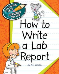 Title: How to Write a Lab Report, Author: Nel Yomtov