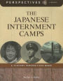 The Japanese Internment Camps (Perspectives Library Series)