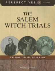 Title: The Salem Witch Trials (Perspectives Library Series), Author: Kristin Marciniak