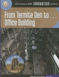 Title: From Termite Den to... Office Building, Author: Nel Yomtov