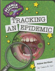 Title: Tracking an Epidemic, Author: Tamra B. Orr