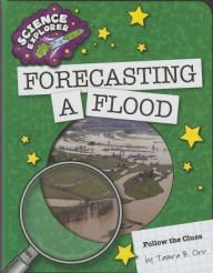 Title: Forecasting a Flood, Author: Tamra B. Orr