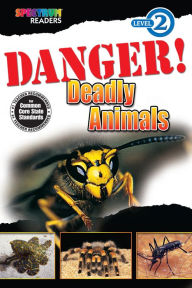Title: Danger! Deadly Animals: Level 2, Author: Kenah