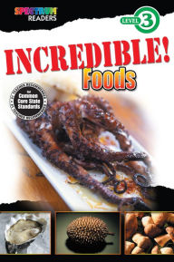 Title: Incredible! Foods: Level 3, Author: Teresa Domnauer