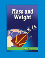 Title: Mass and Weight: Reading Level 4, Author: Shireman