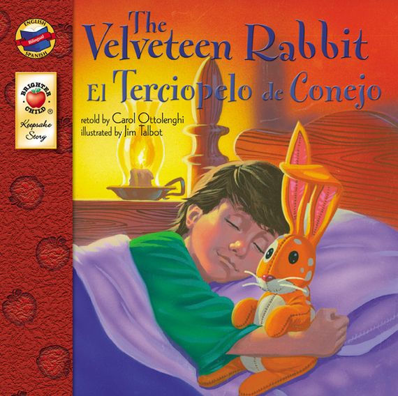 The Velveteen Rabbit / El Terciopelo de Conejo