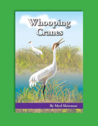 Title: Whooping Cranes: Reading Level 3, Author: Myrl Shireman