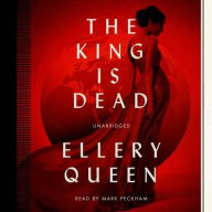 Title: The King Is Dead, Author: Ellery Queen