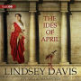 The Ides of April (Flavia Albia Series #1)