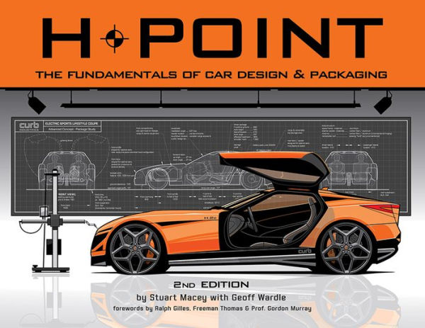 H-Point 2nd Edition: The Fundamentals of Car Design & Packaging / Edition 2