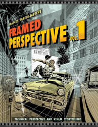 Free ebooks for oracle 11g download Framed Perspective Vol. 1: Technical Drawing for Visual Storytelling by Marcos Mateu-Mestre