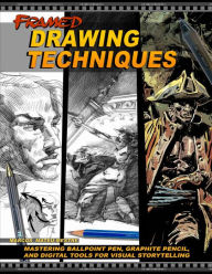 Ebooks download gratis Framed Drawing Techniques: Mastering Ballpoint Pen, Graphite Pencil, and Digital Tools for Visual Storytelling