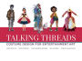 Talking Threads: Costume Design for Entertainment Art