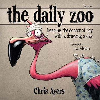 Daily Zoo Vol. 1: Keeping the Doctor at Bay with a Drawing a Day