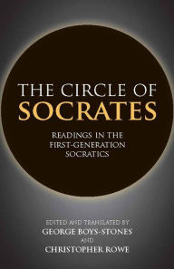 Title: The Circle of Socrates: Readings in the First-Generation Socratics, Author: Hackett Publishing Company