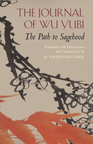 Title: The Journal of Wu Yubi: The Path to Sagehood, Author: Wu Yubi