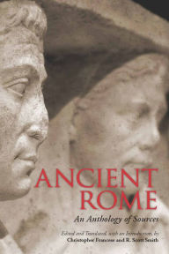 Title: Ancient Rome: An Anthology of Sources, Author: R.  Scott Smith