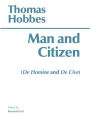 Man and Citizen: (De Homine and De Cive)