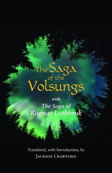 the Saga of Volsungs: With Ragnar Lothbrok