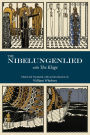 The Nibelungenlied: with The Klage