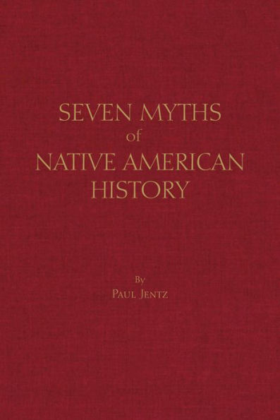 Seven Myths of Native American History