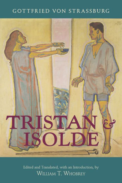 Tristan and Isolde: with Ulrich von Türheim's Continuation