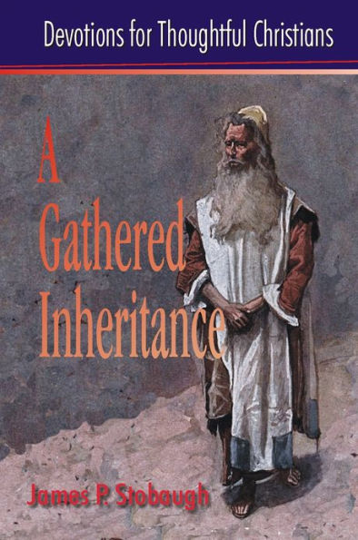 A Gathered Inheritance: Devotions for Thoughtful Christians