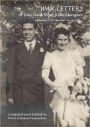 Wartime Letters Of Ray And Rose Rita Langen: December 1944 through April 1946