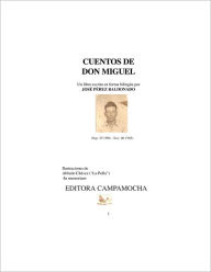 Title: Cuentos De Don Miguel, Author: Jose Perez Baldonado