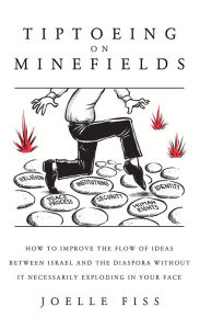 Title: Tiptoeing on Minefields, Author: Joelle Fiss