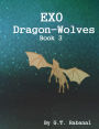 EXO Dragon-Wolves