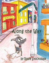 Title: Along the Way, Author: Rosie Stocksdale