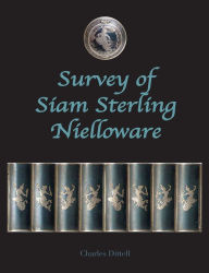 Title: Survey of Siam Sterling Nielloware, Author: Charles Dittell