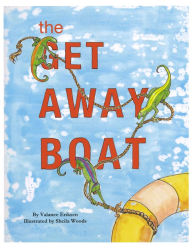 Title: The Get Away Boat, Author: V. L. Eriksen