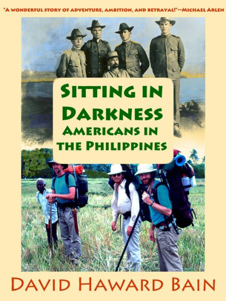 Sitting in Darkness: Americans in the Philippines