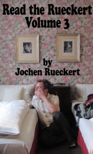 Title: Read the Rueckert Volume 3, Author: Jochen Rueckert