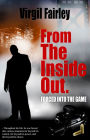 From The Inside Out: Forced Into The Game