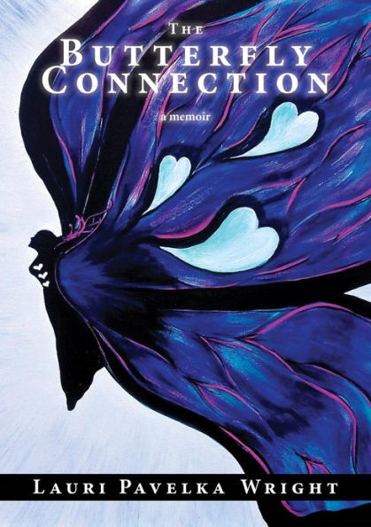 The Butterfly Connection: A Memoir