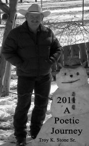 Title: 2011 - A Poetic Journey, Author: Troy K. Stone Sr.