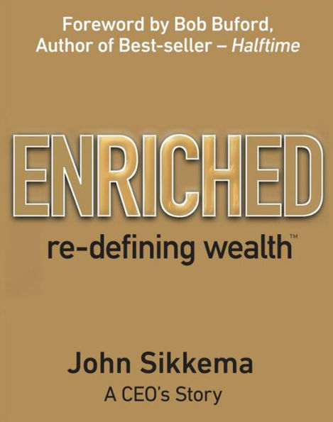 Enriched: Re-defining Wealth