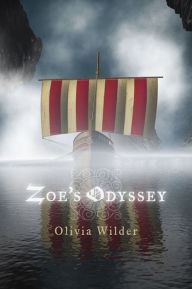Title: Zoe's Odyssey, Author: Olivia Wilder