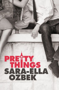 Title: Pretty Things, Author: Sara-Ella Ozbek