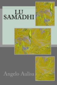 Title: Lu samadhi, Author: Angelo Aulisa