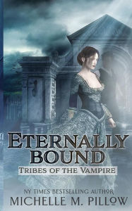 Title: Eternally Bound, Author: Michelle M. Pillow