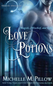 Title: Love Potions, Author: Michelle M. Pillow