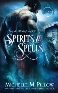 Title: Spirits and Spells, Author: Michelle M. Pillow